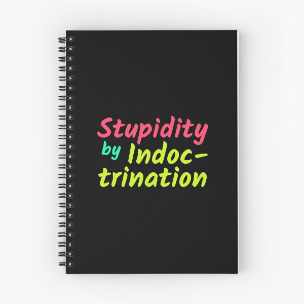 Item preview, Stupidity by indoctrination designed and sold by hinteo.