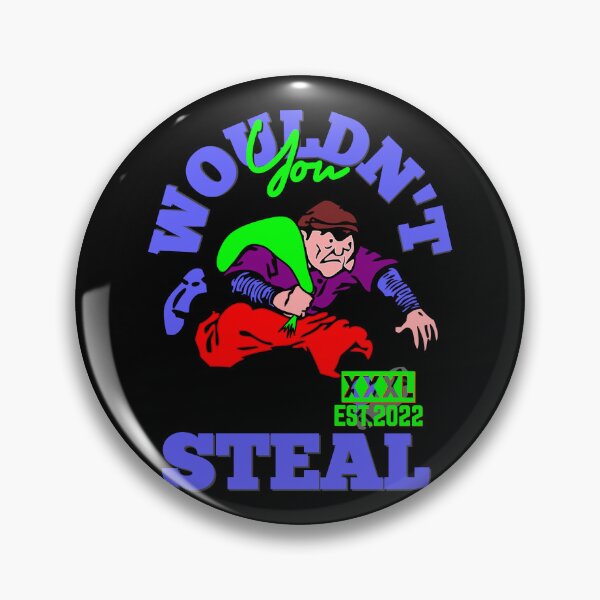Item preview, YOU WOULDN'T STEAL designed and sold by GAADesignz.