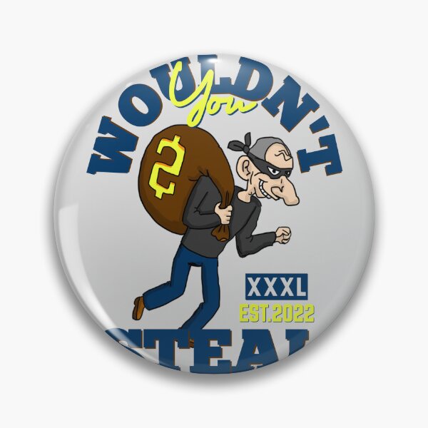 Item preview, YOU WOULDN'T STEAL designed and sold by GAADesignz.