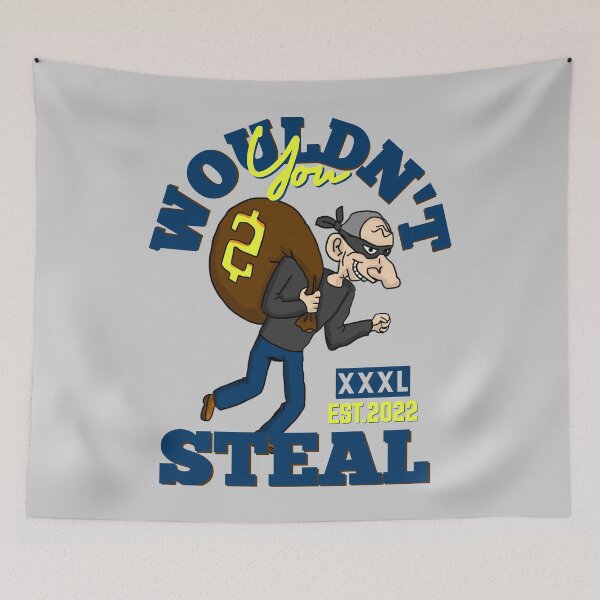 Item preview, YOU WOULDN'T STEAL designed and sold by GAADesignz.