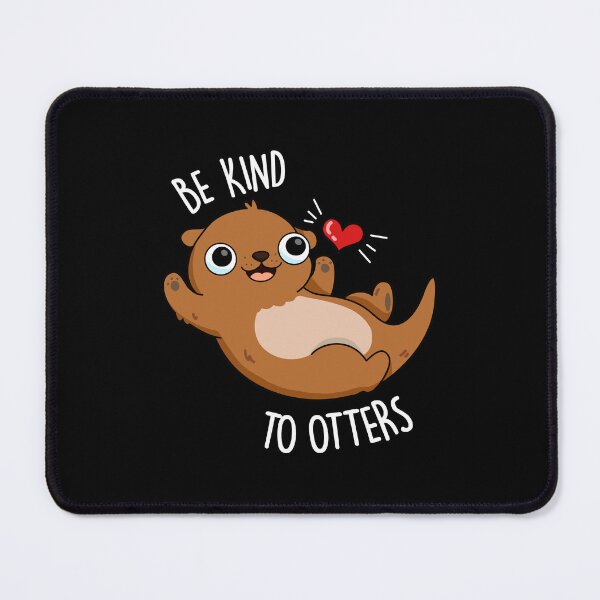 Item preview, Be Kind To Otters Funny Otter Puns (Dark BG) designed and sold by punnybone.
