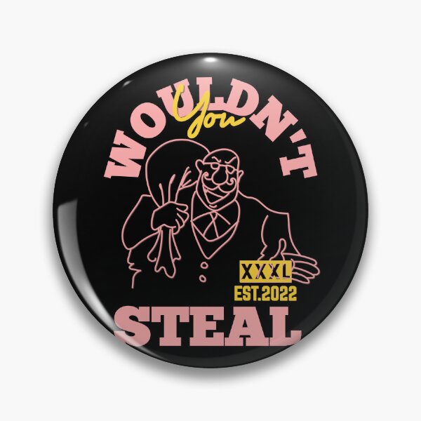 Item preview, YOU WOULDN'T STEAL designed and sold by GAADesignz.