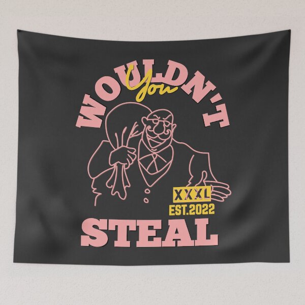 Item preview, YOU WOULDN'T STEAL designed and sold by GAADesignz.
