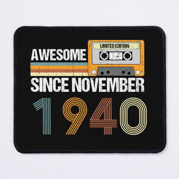 Item preview, Awesome Since November 1940| 82th Birthday Gifts | 82 Years Old Gifts designed and sold by AMINE  ★★★★★.