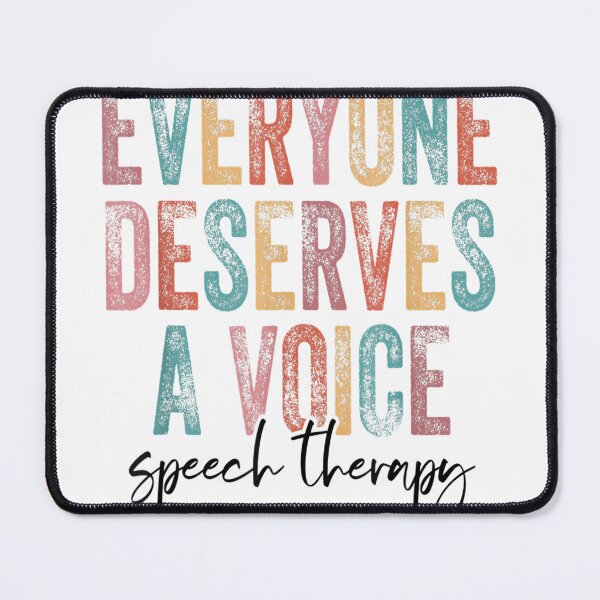 Item preview, Vintage Everyone Deserves Voice Speech Language Pathologist designed and sold by Anoirshop ⭐⭐⭐⭐⭐.