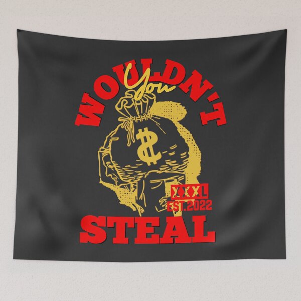 Item preview, YOU WOULDN'T STEAL designed and sold by GAADesignz.