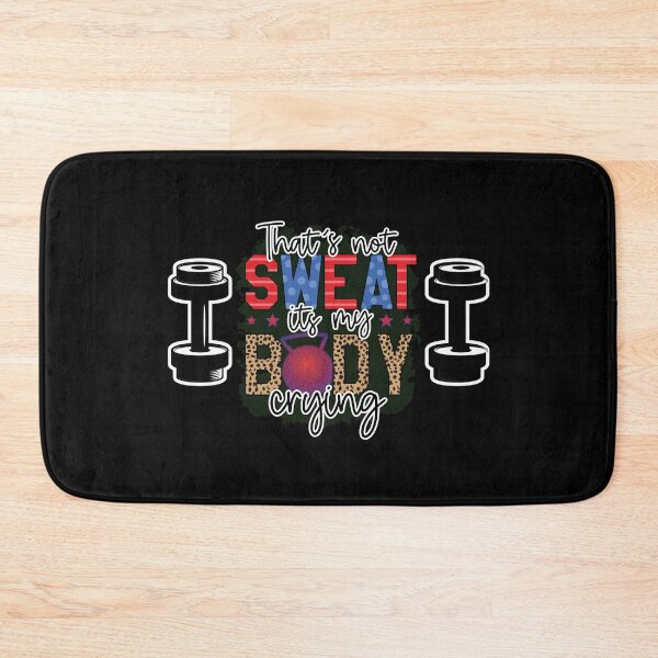 Item preview, It's Not Sweat It's My Body Crying designed and sold by Zakaria-4.