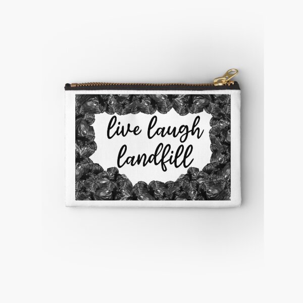 Item preview, live laugh landfill  designed and sold by CursedShirtCo.