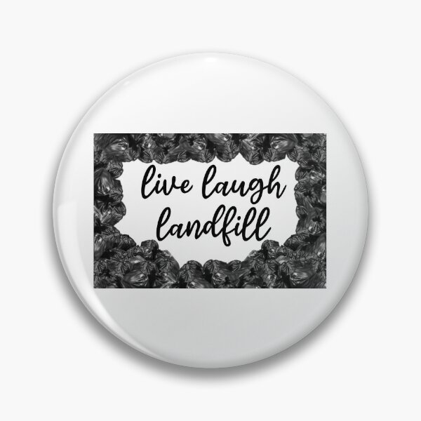 Item preview, live laugh landfill  designed and sold by CursedShirtCo.
