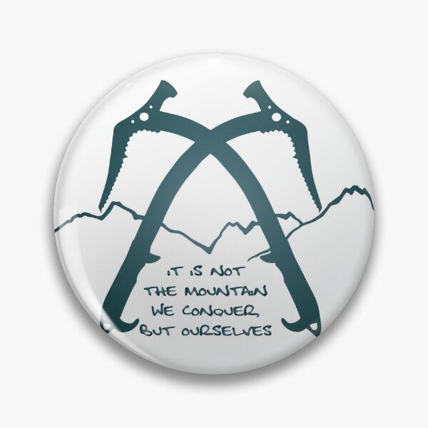 Item preview, it is not the mountain we conquer but ourselves designed and sold by XXgooddeedXX.