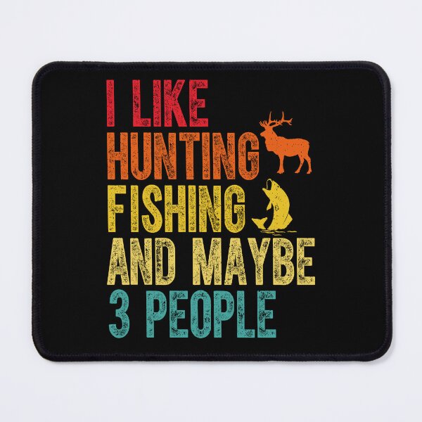 Item preview, Retro I Like Hunting Fishing And Maybe 3 People designed and sold by Shirtcutestore  ⭐⭐⭐⭐⭐.