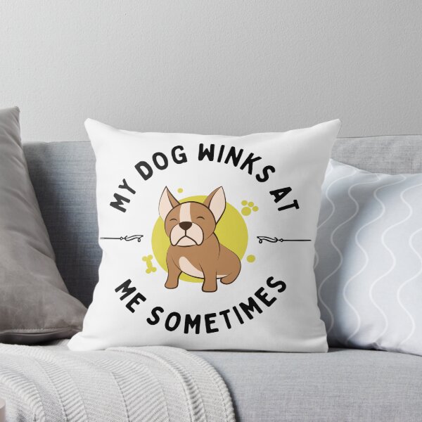 Item preview, MY DOG WINKS AT ME SOMETIMES...FUNNY designed and sold by byrne-ma.