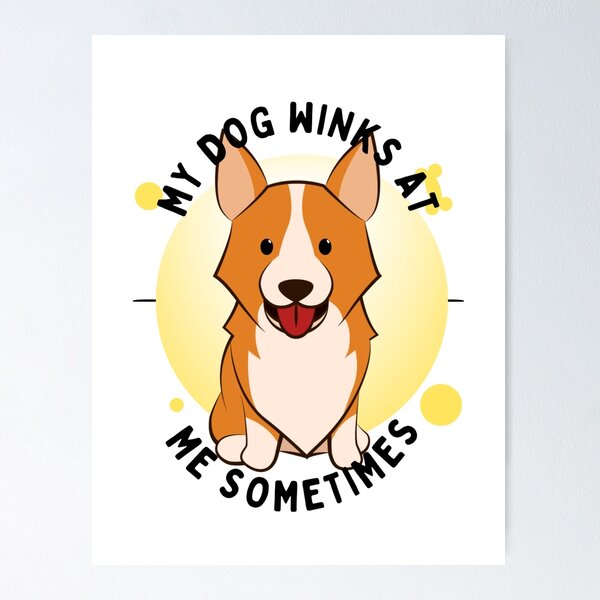 Item preview, Dog Lover Funny Gift My Dog Winks At Me Sometimes  designed and sold by byrne-ma.