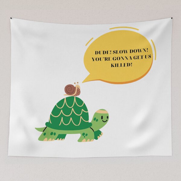 Item preview, The Adventures of a Speedy Turtle and a Cautious Snail, dude slow down you are gonna get us killed! designed and sold by chatzous.
