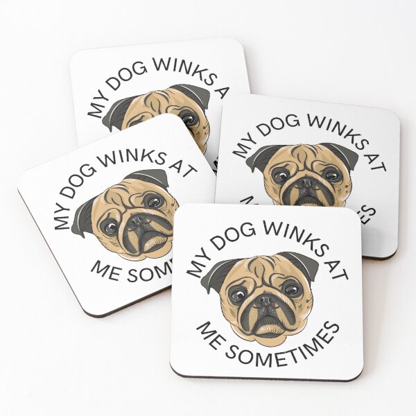 Item preview, Dog Lover Funny Gift My Dog Winks At Me Sometimes  designed and sold by byrne-ma.