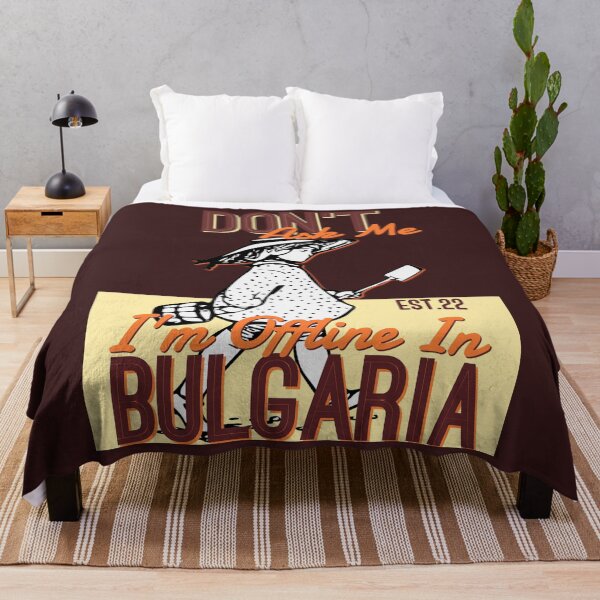 Item preview, DONT ASK ME I'M OFFLINE IN BULGARIA designed and sold by GAADesignz.