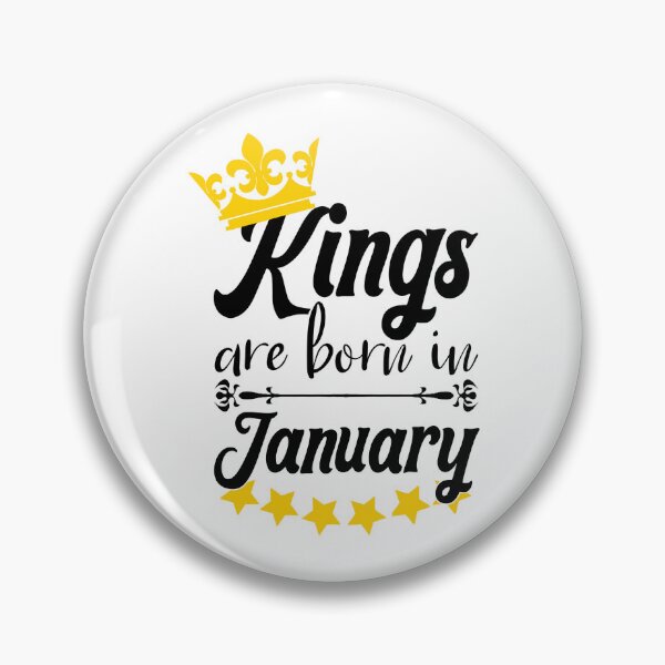 Item preview, Kings Are Born In January designed and sold by Bigilyy.