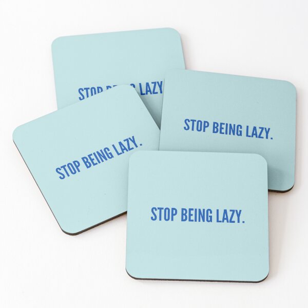 Item preview, Stop Being Lazy. designed and sold by FloridaKeys1984.