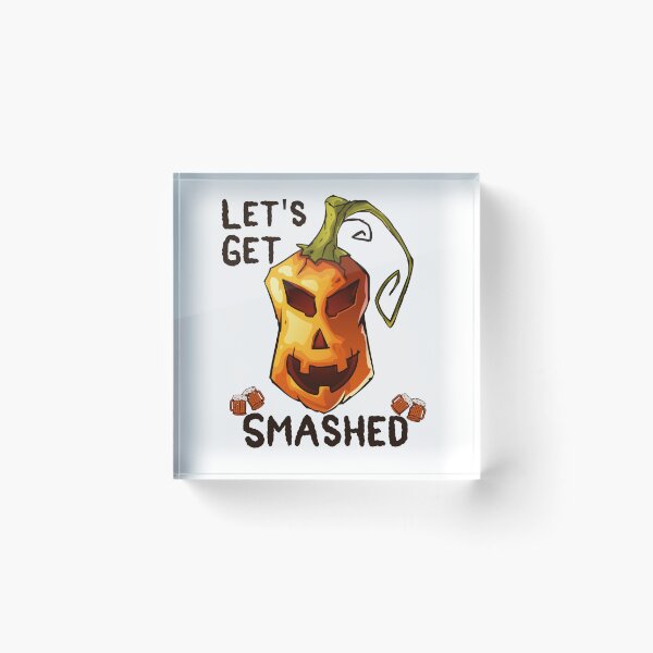 Item preview, Let's Get Smashed designed and sold by Lezbo1986.