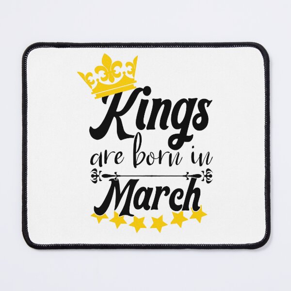 Item preview, Kings Are Born In March designed and sold by Bigilyy.