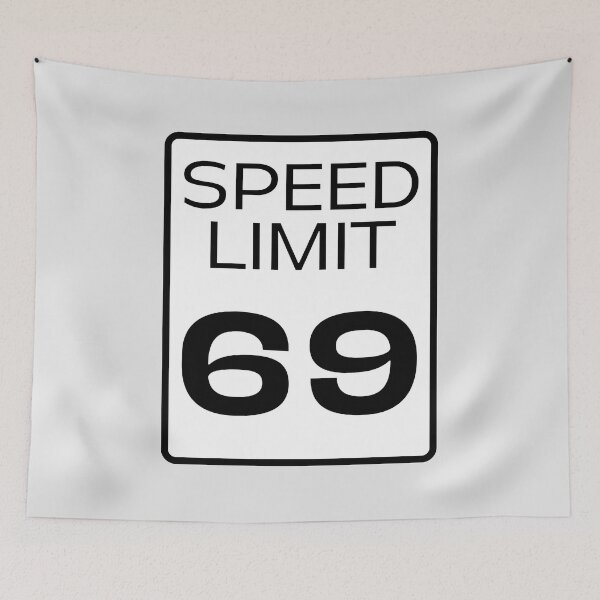 Item preview, Sign speed limit 69 designed and sold by LewisRichie.