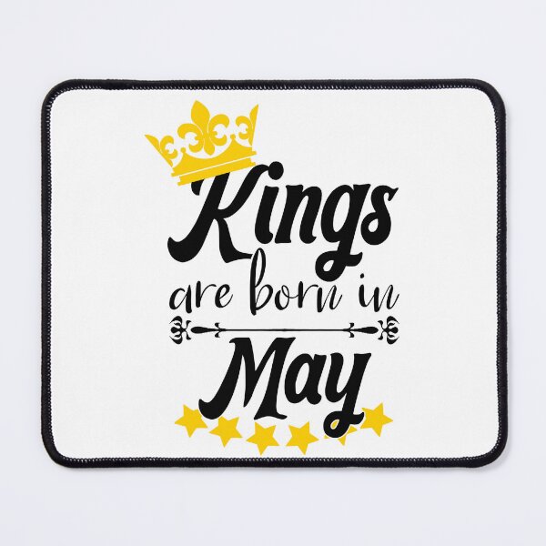 Item preview, Kings Are Born In May designed and sold by Bigilyy.