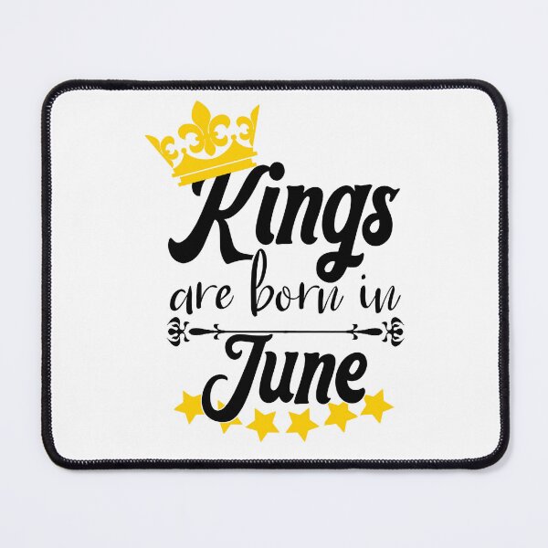 Item preview, Kings Are Born In June designed and sold by Bigilyy.