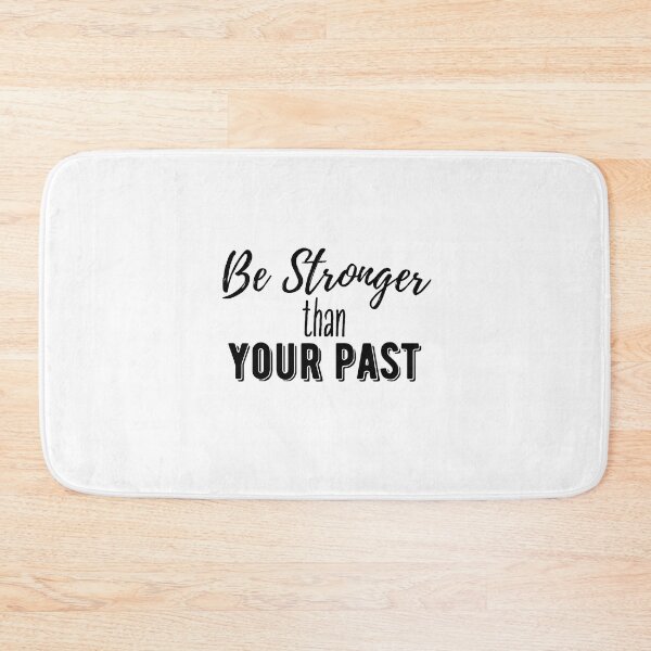 Item preview, Be Stronger Than Your Past - inspirational quote designed and sold by MouDantArts.