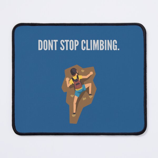 Item preview, Dont Stop Climbing designed and sold by FloridaKeys1984.