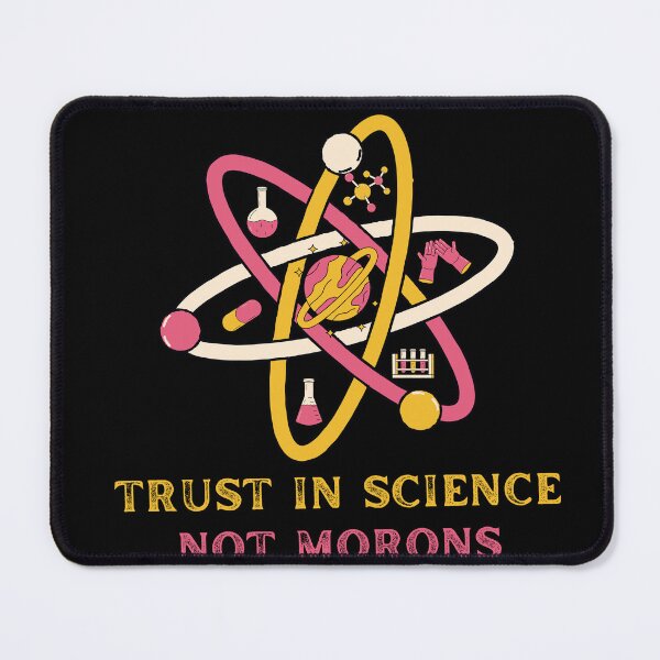 Item preview, Trust In Science Not Morons Illustrated Digital Design designed and sold by mangaworldart.