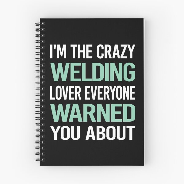 Item preview, Crazy Lover Welding Weld Welder designed and sold by BimBamFrank.