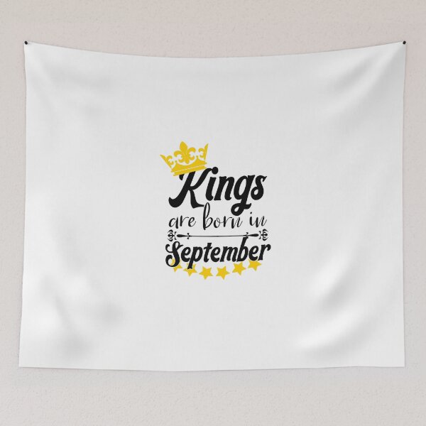Item preview, Kings Are Born In September designed and sold by Bigilyy.