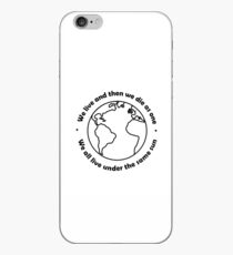We Live and Die As One iPhone Case