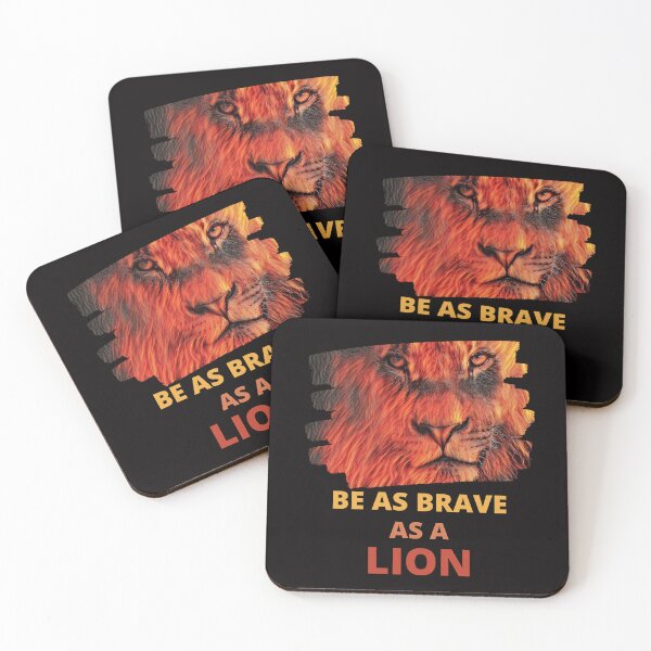 Item preview, Be As Brave As A Lion Find Courage Through The Fire designed and sold by McThingummy.