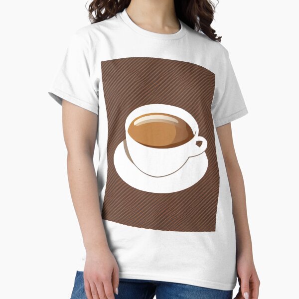 Cup of coffee in a white cup Classic T-Shirt