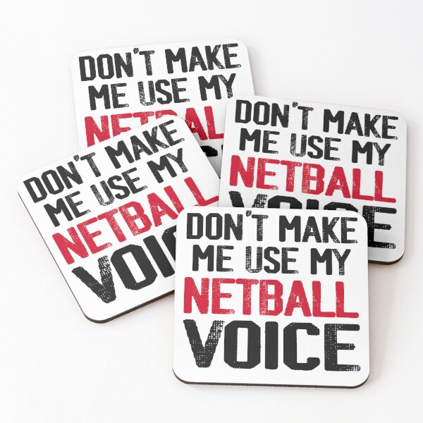 Item preview, Don't Make Me Use My Netball Voice designed and sold by diip.