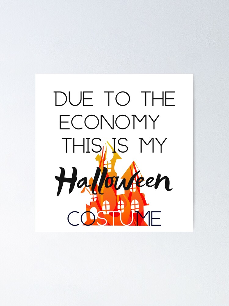 "If This Is My Halloween Costume Because Of The Economy, Get Ready To ...