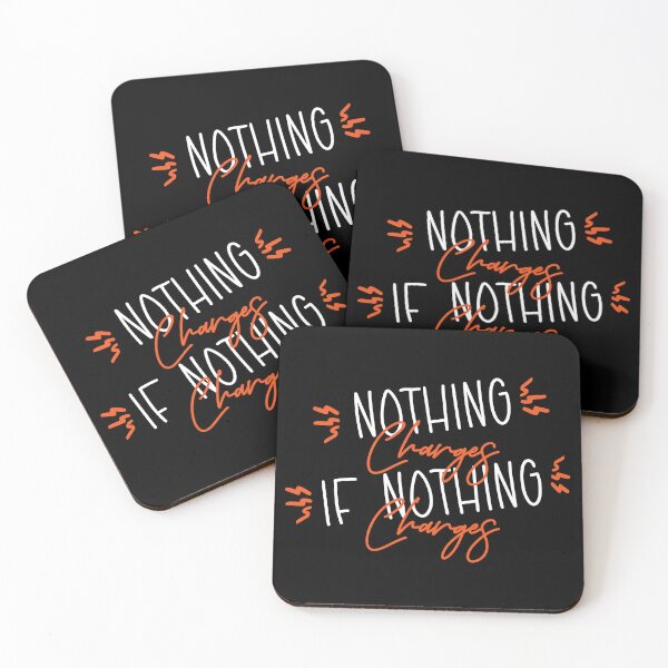 Item preview, NOTHING CHANGES IF NOTHING CHANGES designed and sold by arthemdesign.