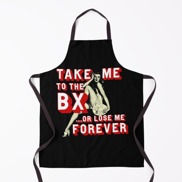 Item preview, Take Me To The BX or Lose Me Forever designed and sold by 461VCC.