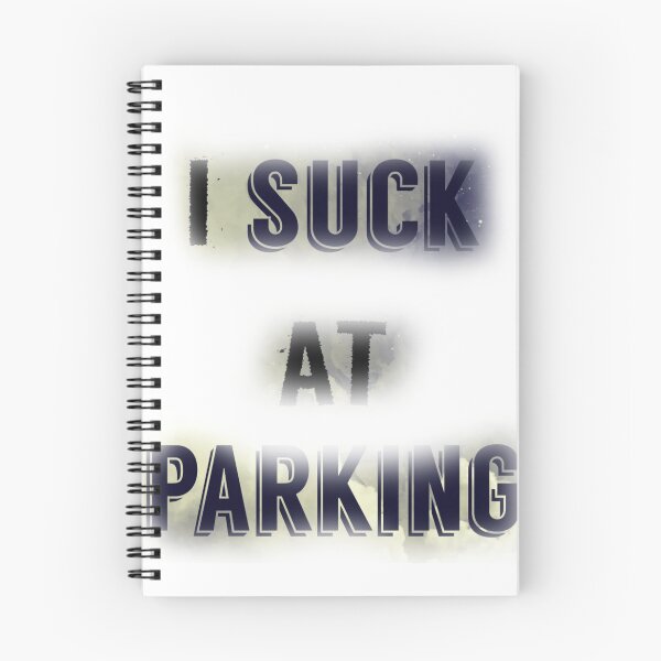 Item preview, I Suck at Parking designed and sold by earth wings.