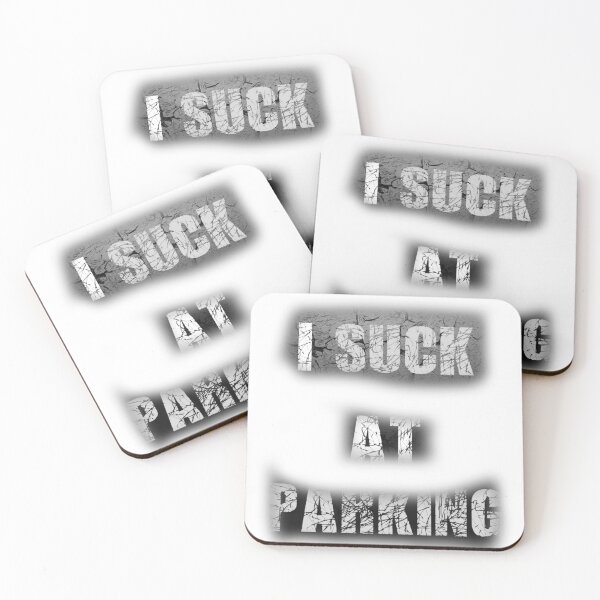 Item preview, I Suck at Parking designed and sold by earth wings.