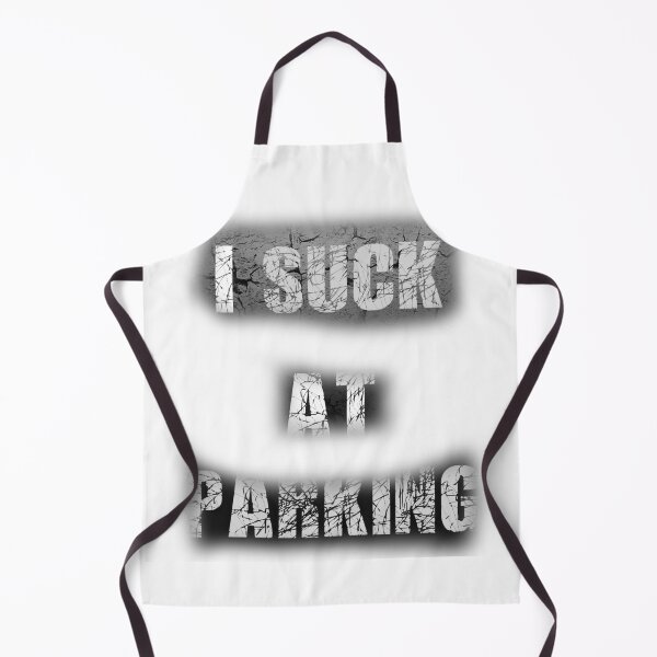 Item preview, I Suck at Parking designed and sold by earth wings.