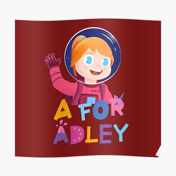 "A For Adley" Poster for Sale by NINUCI Redbubble