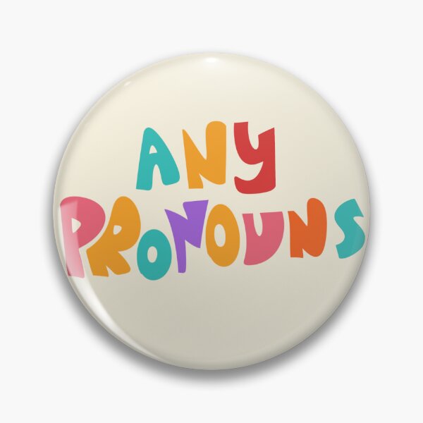 Item preview, ANY PRONOUNS designed and sold by KAZOOINGTON.