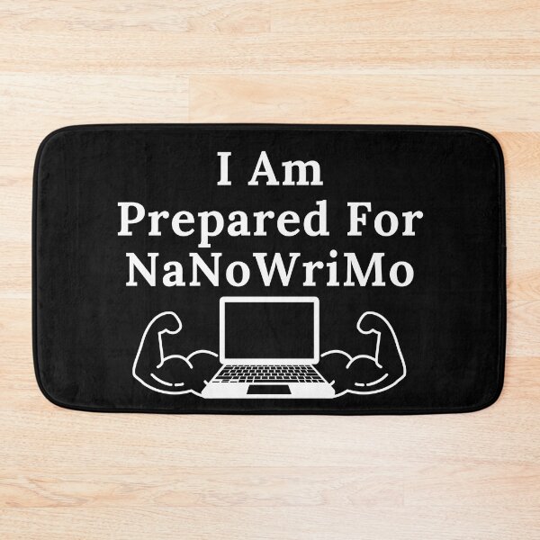 Item preview, I Am Prepared For NaNoWriMo - White Text designed and sold by TheKnightWriter.