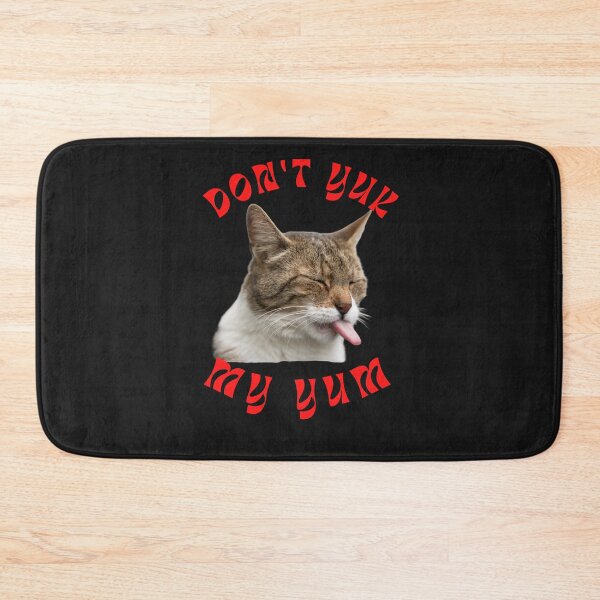 Item preview, DON'T YUK MY YUM designed and sold by Diseno-Devino.