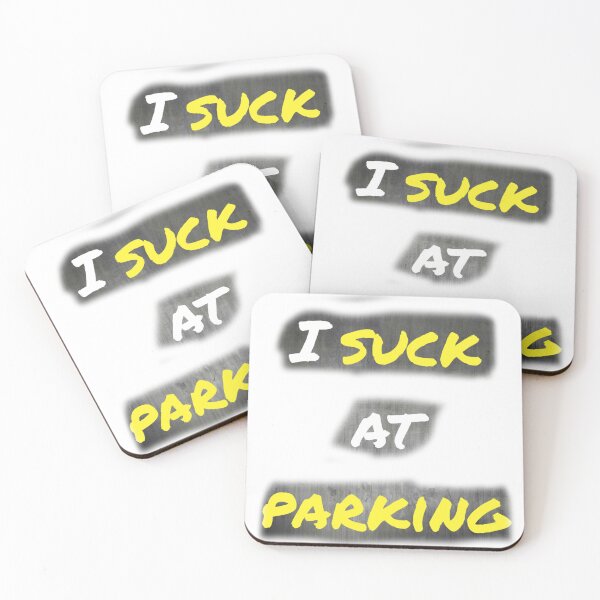 Item preview, I Suck at Parking designed and sold by earth wings.