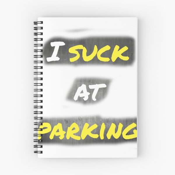 Item preview, I Suck at Parking designed and sold by earth wings.