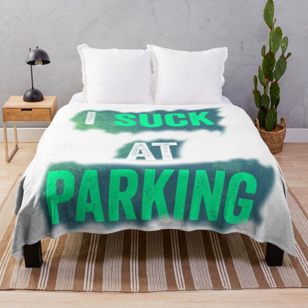 Item preview, I Suck at Parking designed and sold by earth wings.