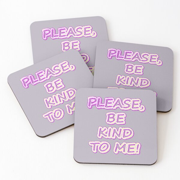 Item preview, "Please Be Kind To Me!" Cute Design. Buy Now designed and sold by Health And Fitness Posts e-Store.